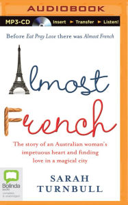 Title: Almost French, Author: Sarah Turnbull