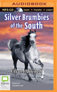 Title: Silver Brumbies of the South, Author: Elyne Mitchell