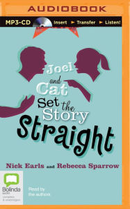 Title: Joel and Cat Set the Story Straight, Author: Nick Earls