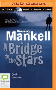 Title: A Bridge to the Stars, Author: Henning Mankell