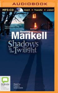 Title: Shadows in the Twilight, Author: Henning Mankell