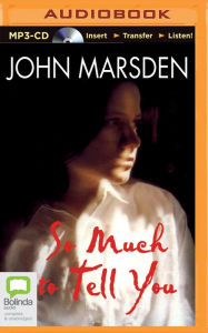 Title: So Much to Tell You, Author: John Marsden