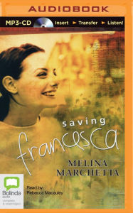 Title: Saving Francesca, Author: Melina Marchetta