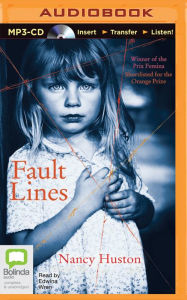 Title: Fault Lines, Author: Nancy Huston