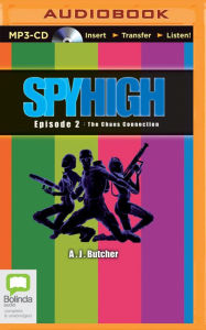 Title: The Chaos Connection (Spy High Series #2), Author: A.J. Butcher