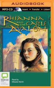 Title: Rhianna and the Castle of Avalon, Author: Dave Luckett