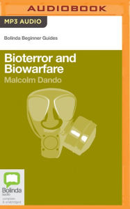 Title: Bioterror and Biowarfare, Author: Malcolm Dando