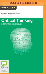 Title: Critical Thinking, Author: Sharon M. Kaye