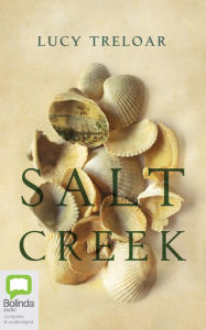 Title: Salt Creek, Author: Lucy Treloar