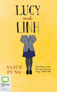 Title: Lucy and Linh, Author: Alice Pung