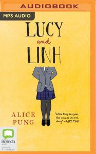 Title: Lucy and Linh, Author: Alice Pung