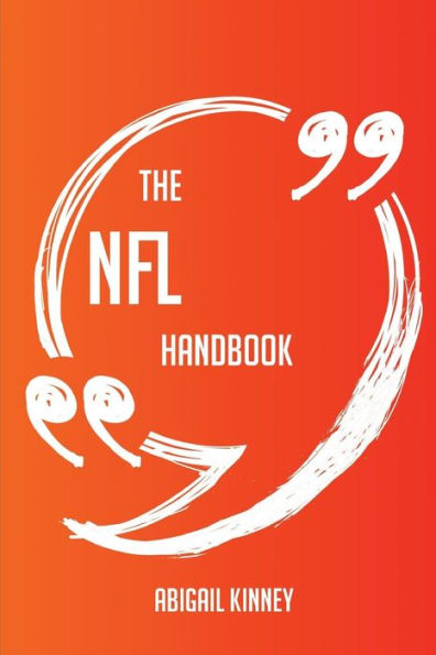 The Nfl Handbook - Everything You Need To Know About