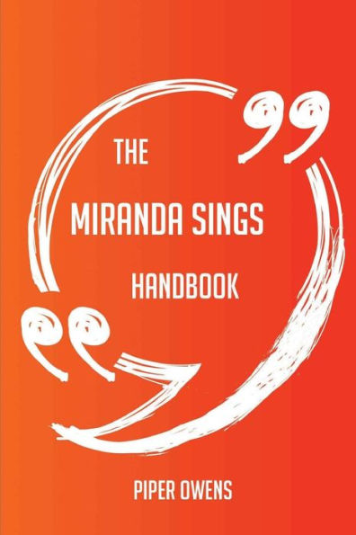 The Miranda Sings Handbook - Everything You Need To Know About