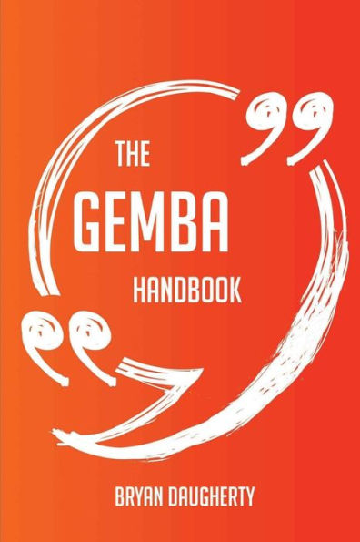 The gemba Handbook - Everything You Need To Know About