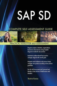 Title: SAP SD Complete Self-Assessment Guide, Author: Gerardus Blokdyk