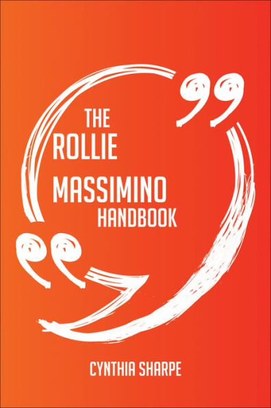 The Rollie Massimino Handbook - Everything You Need To Know About Rollie Massimino