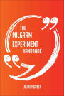 The Milgram experiment Handbook - Everything You Need To Know About Milgram experiment