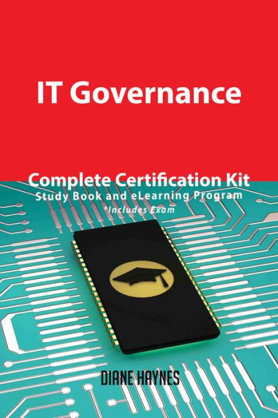 IT Governance Complete Certification Kit - Study Book and eLearning Program