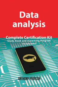 Title: Data analysis Complete Certification Kit - Study Book and eLearning Program, Author: Anthony Pearson