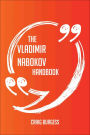 The Vladimir Nabokov Handbook - Everything You Need To Know About Vladimir Nabokov