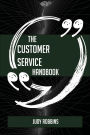 The Customer service Handbook - Everything You Need To Know About Customer service