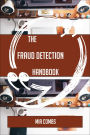 The Fraud Detection Handbook - Everything You Need To Know About Fraud Detection