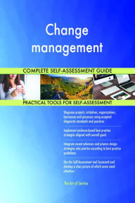 Title: Change management Complete Self-Assessment Guide, Author: Holly Harris