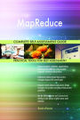 MapReduce Complete Self-Assessment Guide