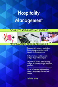 Title: Hospitality Management Complete Self-Assessment Guide, Author: Holly Harris