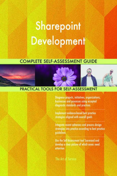 Sharepoint Development Complete Self-Assessment Guide