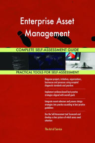 Title: Enterprise Asset Management Complete Self-Assessment Guide, Author: Holly Harris