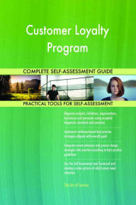 Title: Customer Loyalty Program Complete Self-Assessment Guide, Author: Holly Harris