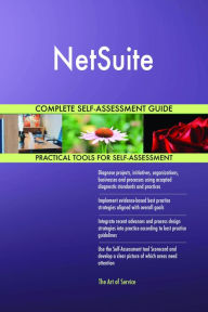 Title: NetSuite Complete Self-Assessment Guide, Author: Holly Harris