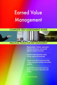 Title: Earned Value Management Complete Self-Assessment Guide, Author: Holly Harris