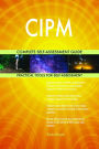 CIPM Complete Self-Assessment Guide