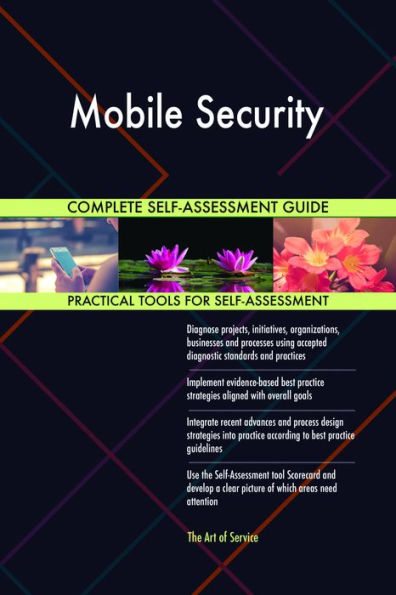Mobile Security Complete Self-Assessment Guide
