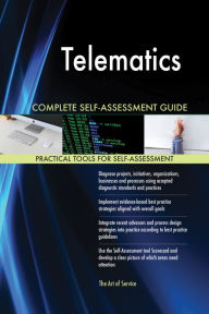 Title: Telematics Complete Self-Assessment Guide, Author: Holly Harris