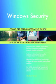 Title: Windows Security Complete Self-Assessment Guide, Author: Holly Harris