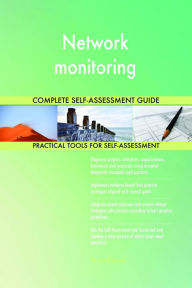 Title: Network monitoring Complete Self-Assessment Guide, Author: Holly Harris