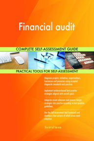 Title: Financial audit Complete Self-Assessment Guide, Author: Holly Harris