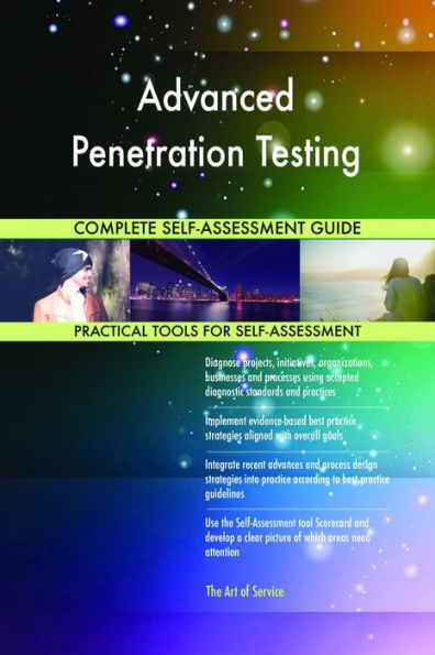 Advanced Penetration Testing Complete Self-Assessment Guide