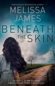 Title: Beneath The Skin, Author: Melissa James