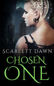 Title: Chosen One (Forever Evermore, #6), Author: Scarlett Dawn
