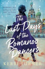 Download new audiobooks The Last Days of the Romanov Dancers DJVU by Kerri Turner 9781489256713
