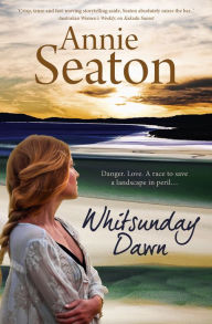 Title: Whitsunday Dawn, Author: Annie Seaton