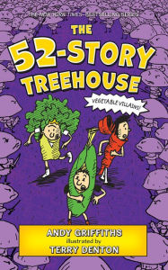 Title: The 52-Story Treehouse (Treehouse Books Series #4), Author: Andy Griffiths