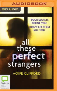 Title: All These Perfect Strangers, Author: Aoife Clifford