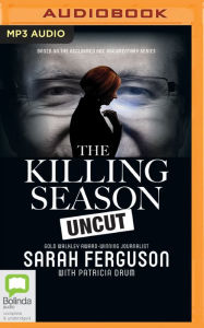 Title: The Killing Season Uncut, Author: Sarah Ferguson