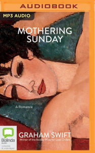 Title: Mothering Sunday, Author: Graham Swift