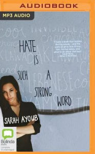 Title: Hate is Such a Strong Word, Author: Sarah Ayoub